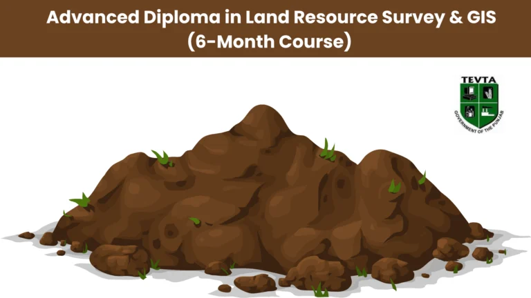 Advanced Diploma in Land Resource Survey & GIS (6-Month Course) 3 Advanced Diploma in Land Resource Survey & GIS (6-Month Course)