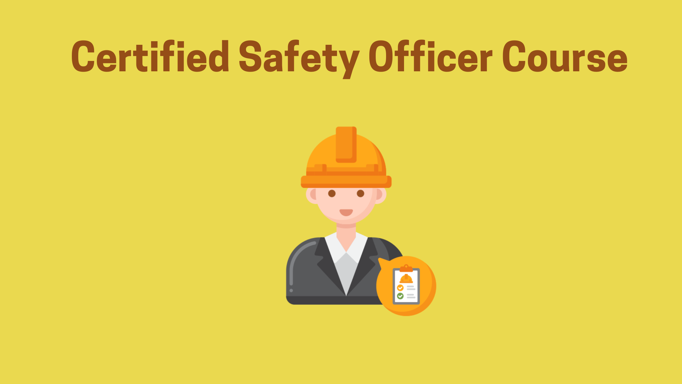 Certified Safety Officer Course