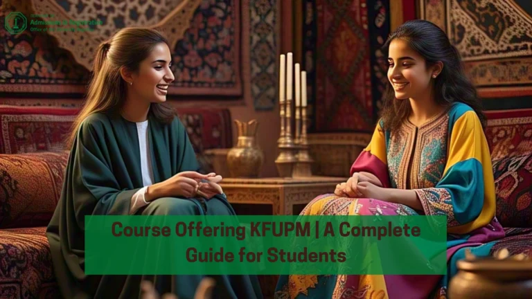Course Offering KFUPM | A Complete Guide for Students 5 Course Offering KFUPM | A Complete Guide for Students