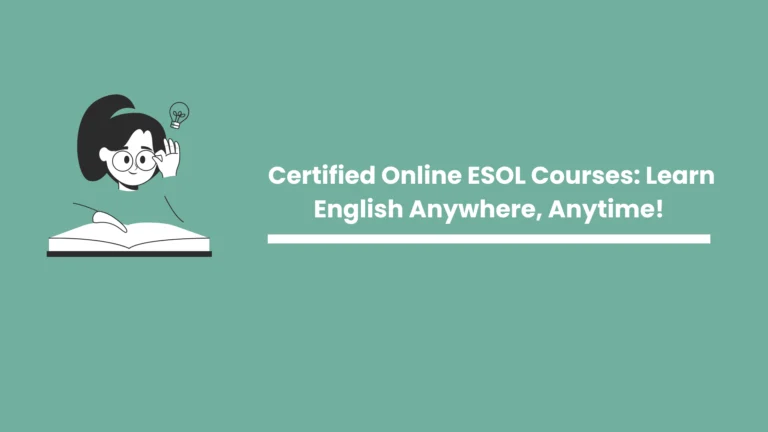 Certified Online ESOL Courses: Learn English Anywhere, Anytime! 3 Certified Online ESOL Courses: Learn English Anywhere, Anytime!