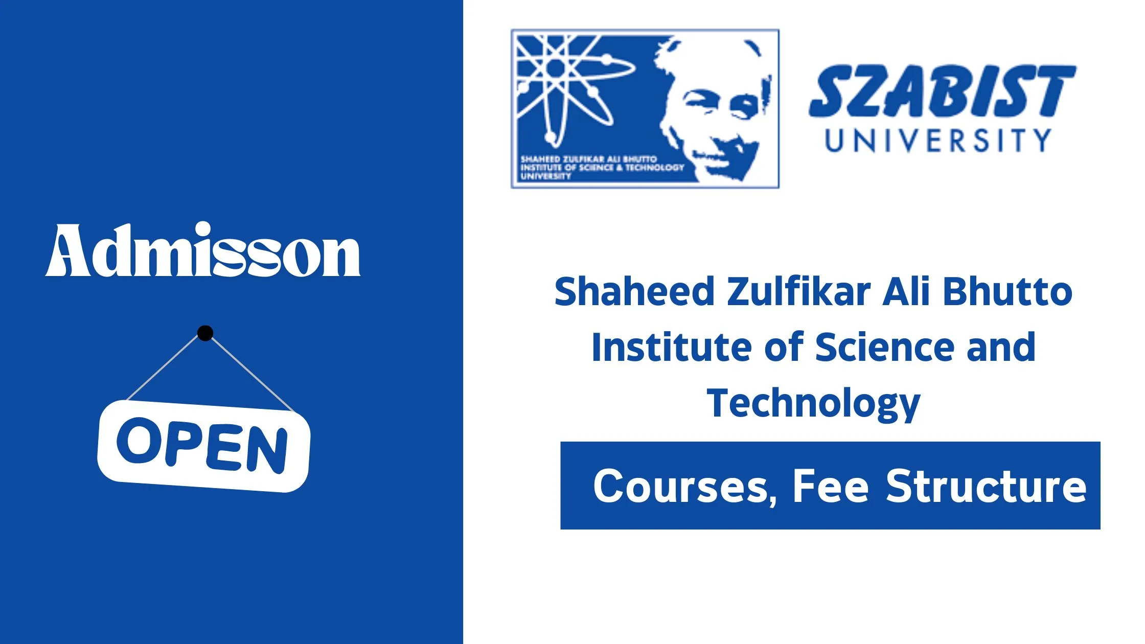 Shaheed Zulfikar Ali Bhutto Institute of Science and Technology Courses, Fee Structure