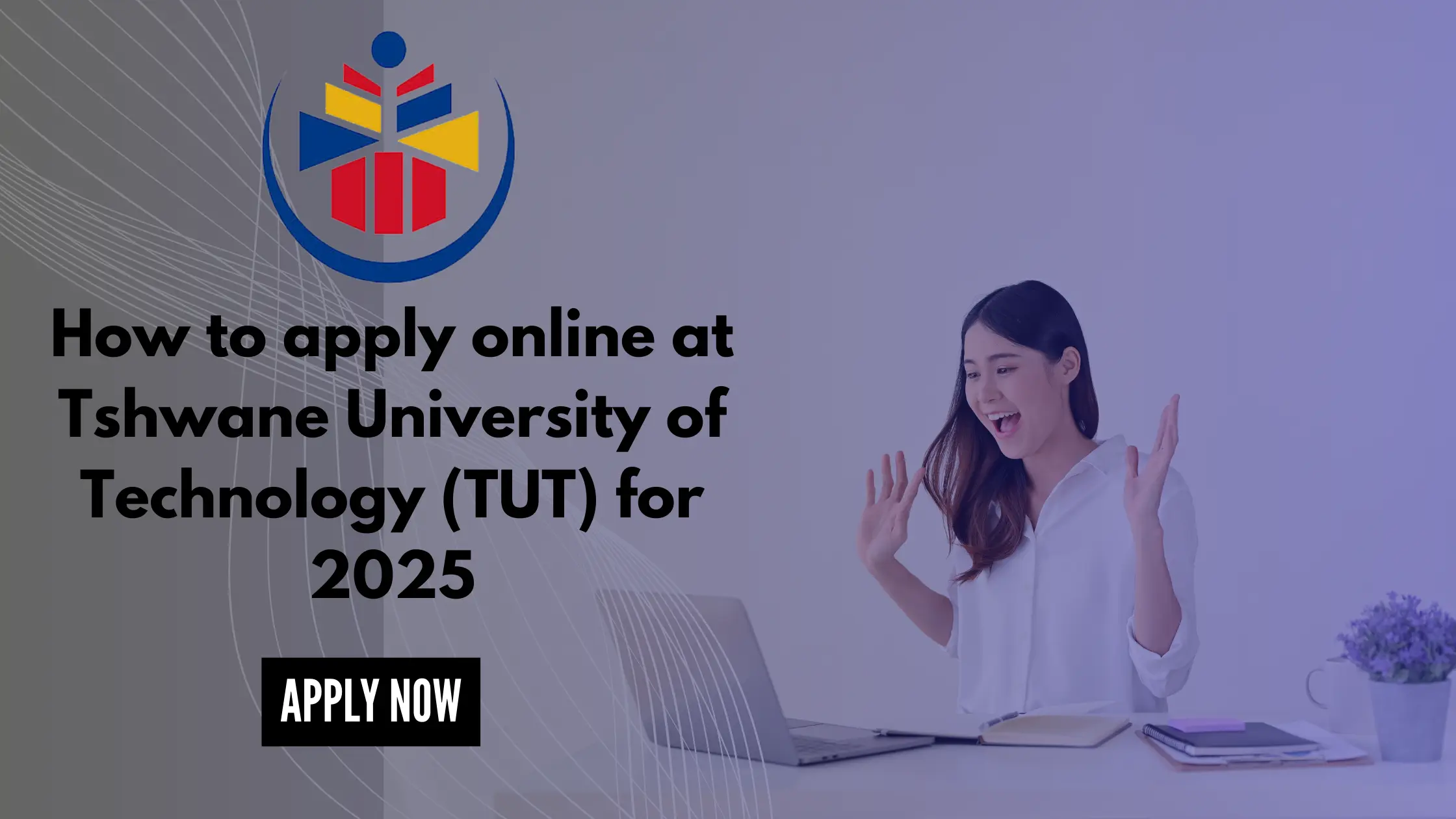 How To Apply online At Tshwane University of Technology (TUT) 1 How to apply online at Tshwane University of Technology (TUT) for 2025