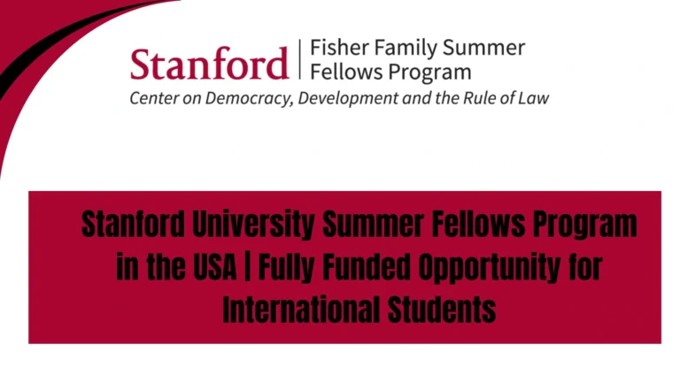 Stanford University Summer Fellows Program in the USA | Fully Funded Opportunity for International Students 5 Stanford University Summer Fellows Program in the USA | Fully Funded Opportunity for International Students
