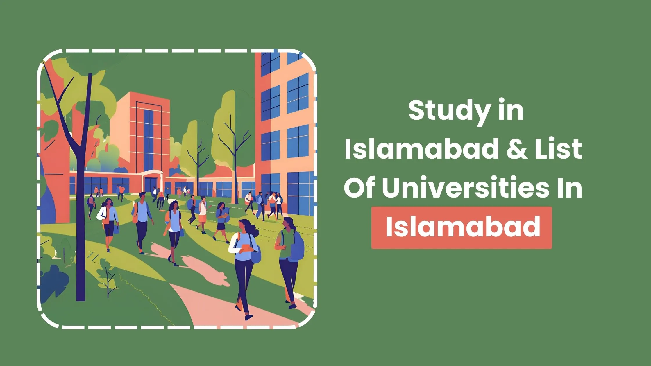 Study in Islamabad & List Of Universities In Islamabad (FEES) 1 Study in Islamabad & List Of Universities In Islamabad