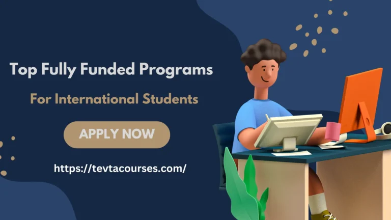 Top Fully Funded Programs for International Students 5 Top Fully Funded Programs for International Students