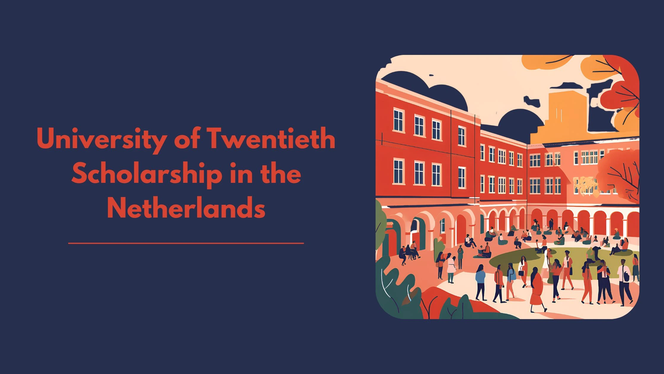 University of Twentieth Scholarship in the Netherlands
