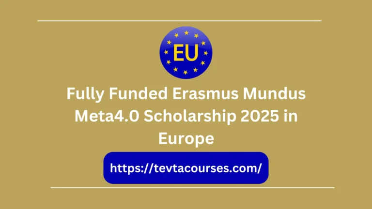 Fully Funded Erasmus Mundus Meta4.0 Scholarship in Europe 4 Fully Funded Erasmus Mundus Meta4.0 Scholarship 2025 in Europe