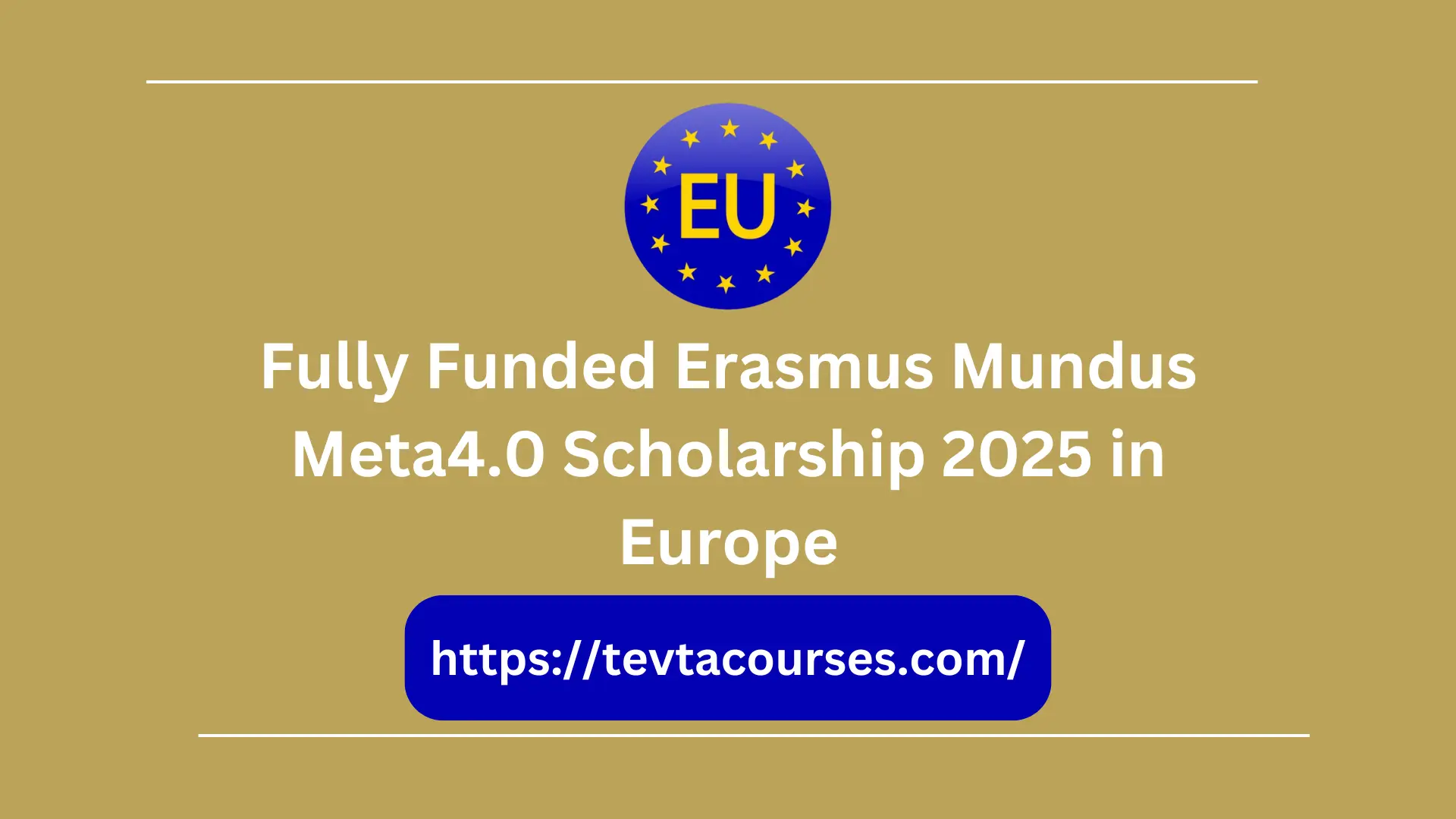 Fully Funded Erasmus Mundus Meta4.0 Scholarship in Europe 1 Fully Funded Erasmus Mundus Meta4.0 Scholarship 2025 in Europe