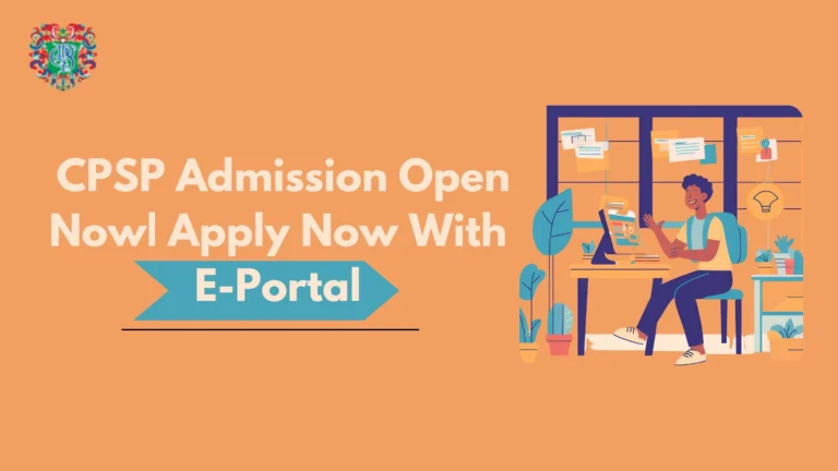 CPSP Admission Open Now| Apply Now With E-Portal