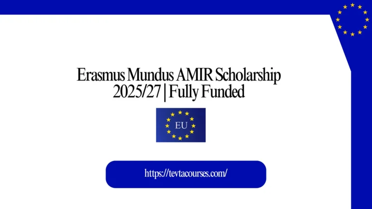 Erasmus Mundus AMIR Scholarship | Fully Funded 7 Erasmus Mundus AMIR Scholarship 202527 Fully Funded