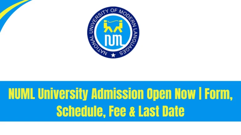 NUML University Admission Open Now | Form, Schedule, Fee & Last Date