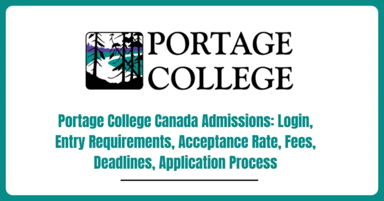 Portage College Canada Admissions: Login, Entry Requirements, Acceptance Rate, Fees, Deadlines 4 Portage College Canada Admissions: Login, Entry Requirements, Acceptance Rate, Fees, Deadlines, Application Process