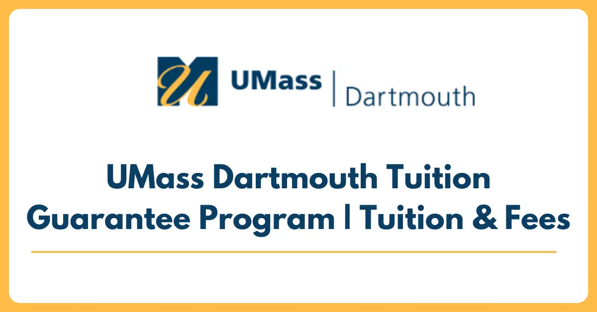 UMass Dartmouth Tuition Guarantee Program | Tuition & Fees