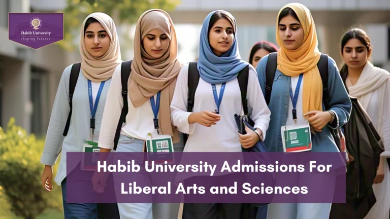 Habib University Admissions For Liberal Arts and Sciences